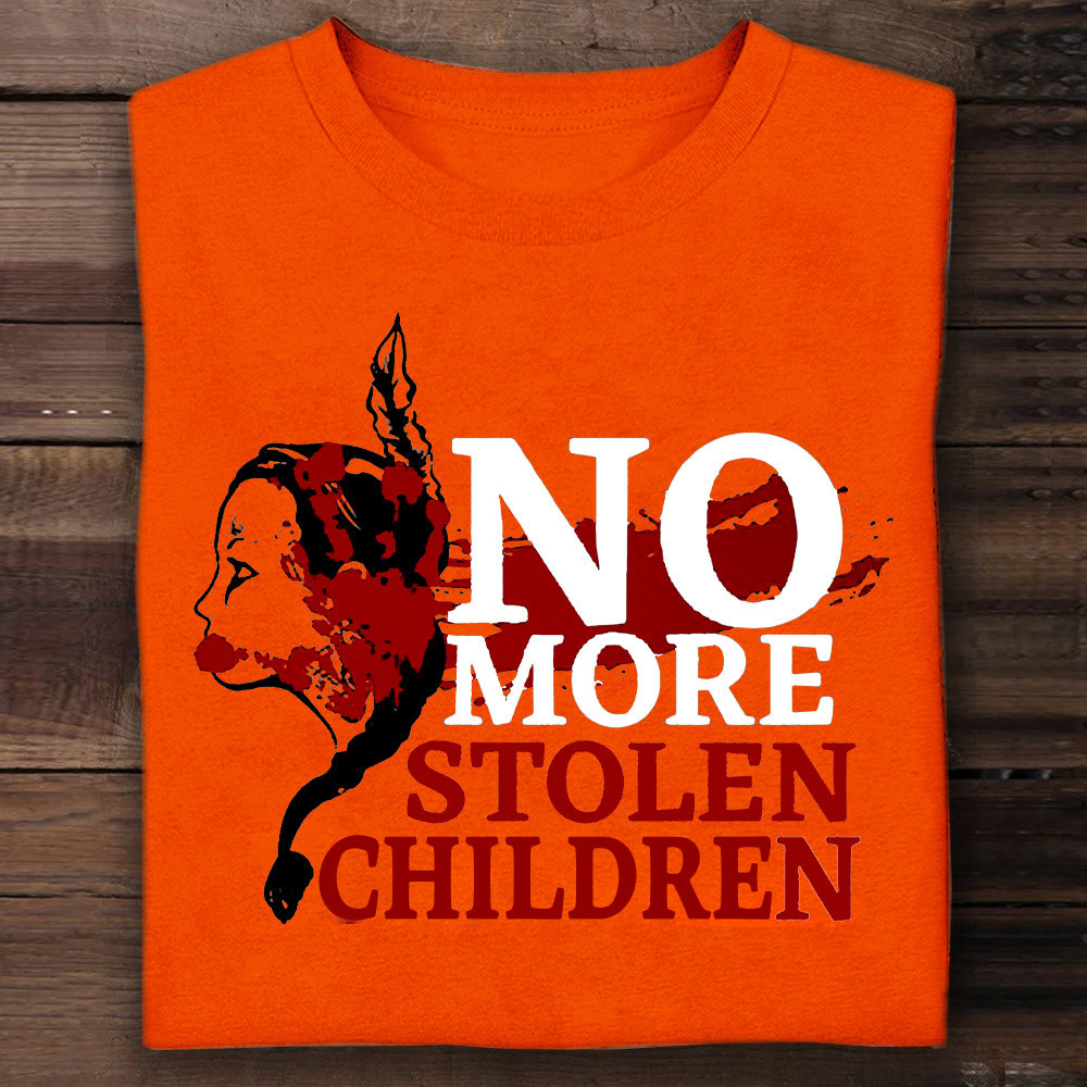 No More Stolen Children Orange Shirt Day
